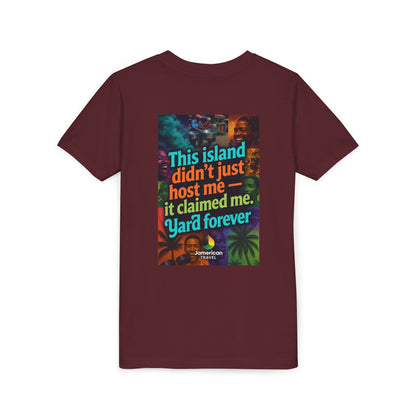 Youth Tee — "Soft Life" Jamaica Vacation Shirt / "This island didn’t just host me — it claimed me. Yard forever" Kids T‑Shirt