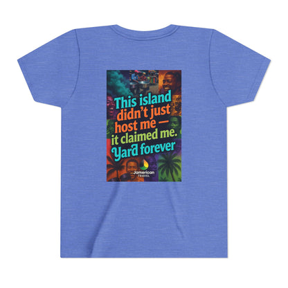 Youth Tee — "Soft Life" Jamaica Vacation Shirt / "This island didn’t just host me — it claimed me. Yard forever" Kids T‑Shirt