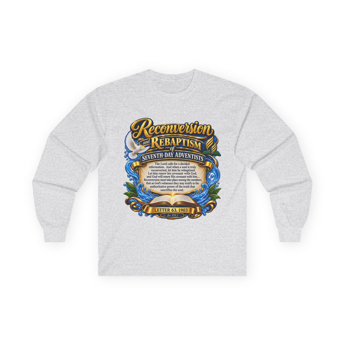 Reconversion Rebaptism Scripture Design Long Sleeve Tee | Christian Faith Shirt