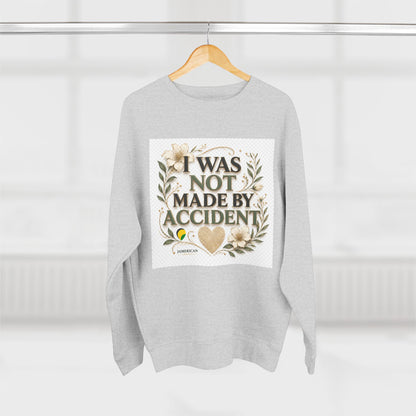 I Was Not Made By Accident Sweatshirt | Christian Scripture Names Crewneck