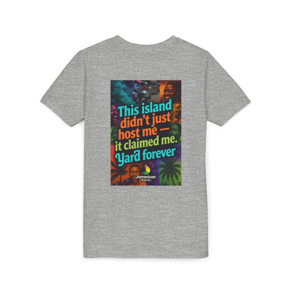 Youth Tee — "Soft Life" Jamaica Vacation Shirt / "This island didn’t just host me — it claimed me. Yard forever" Kids T‑Shirt