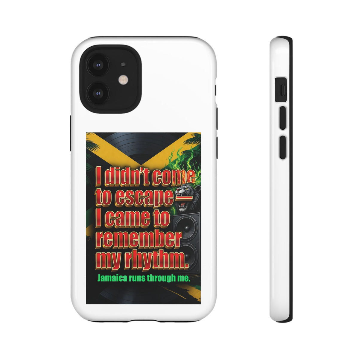 Jamaica Rhythm Phone Case — "I didn't come to escape, I came to remember my rhythm"
