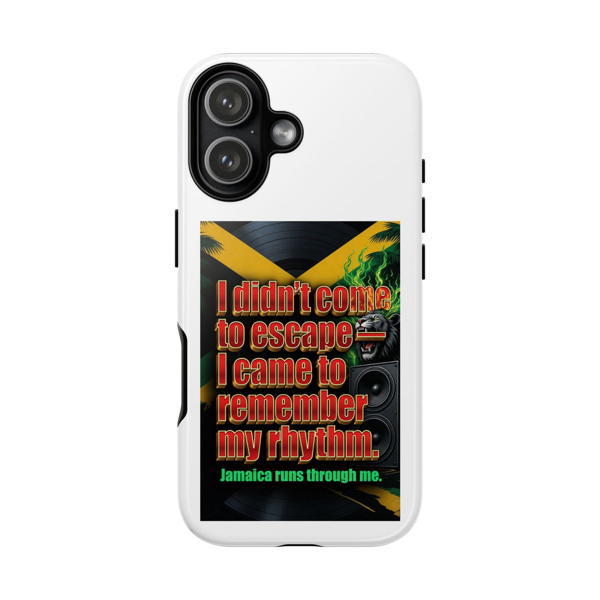 Jamaica Rhythm Phone Case — "I didn't come to escape, I came to remember my rhythm"