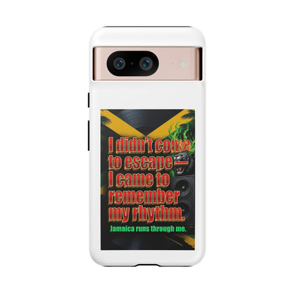 Jamaica Rhythm Phone Case — "I didn't come to escape, I came to remember my rhythm"