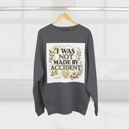 I Was Not Made By Accident Sweatshirt | Christian Scripture Names Crewneck