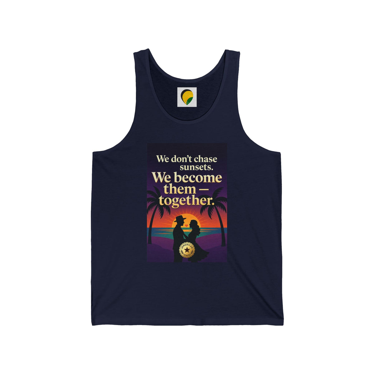 Sunset Couple Tank Top — "We don't chase sunsets. We become them — together." Beach Vacation Romantic Tank