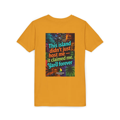 Youth Tee — "Soft Life" Jamaica Vacation Shirt / "This island didn’t just host me — it claimed me. Yard forever" Kids T‑Shirt