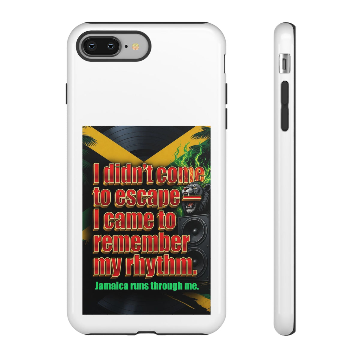 Jamaica Rhythm Phone Case — "I didn't come to escape, I came to remember my rhythm"