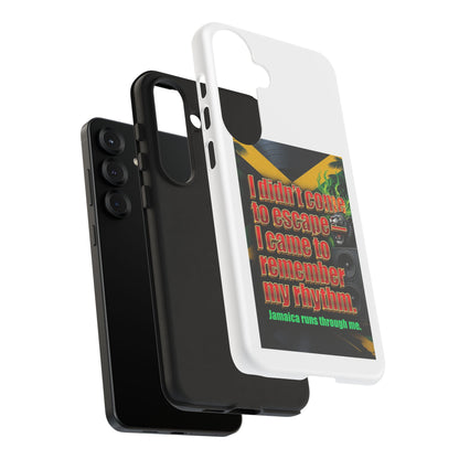 Jamaica Rhythm Phone Case — "I didn't come to escape, I came to remember my rhythm"