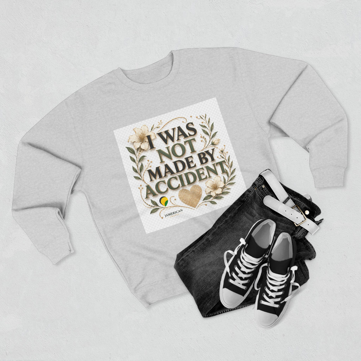I Was Not Made By Accident Sweatshirt | Christian Scripture Names Crewneck