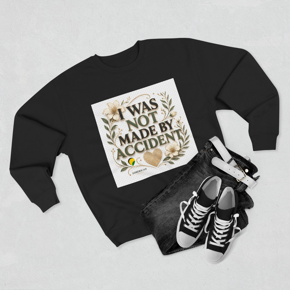 I Was Not Made By Accident Sweatshirt | Christian Scripture Names Crewneck