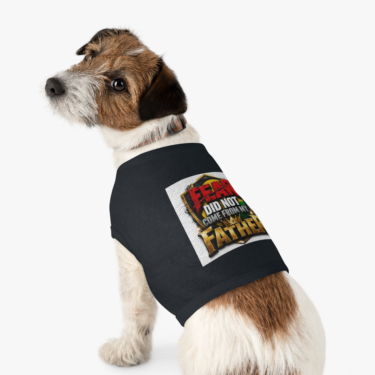 Pet Tank — "Fear Did Not Come From My Father" Bold Statement Dog Tank Top