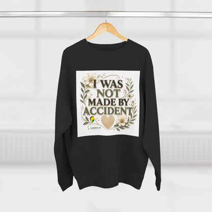 I Was Not Made By Accident Sweatshirt | Christian Scripture Names Crewneck