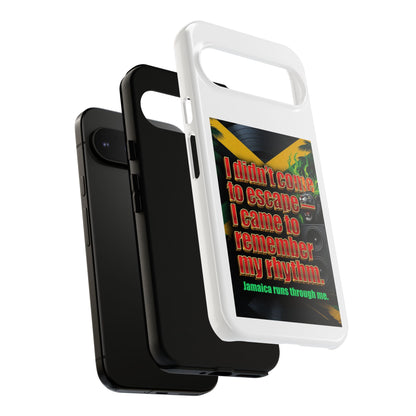 Jamaica Rhythm Phone Case — "I didn't come to escape, I came to remember my rhythm"