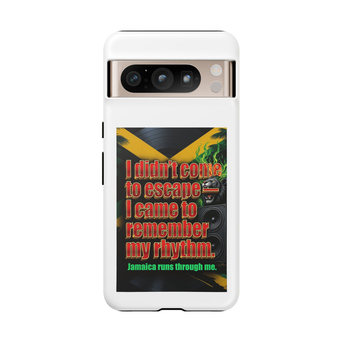 Jamaica Rhythm Phone Case — "I didn't come to escape, I came to remember my rhythm"