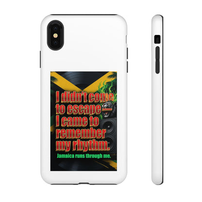 Jamaica Rhythm Phone Case — "I didn't come to escape, I came to remember my rhythm"