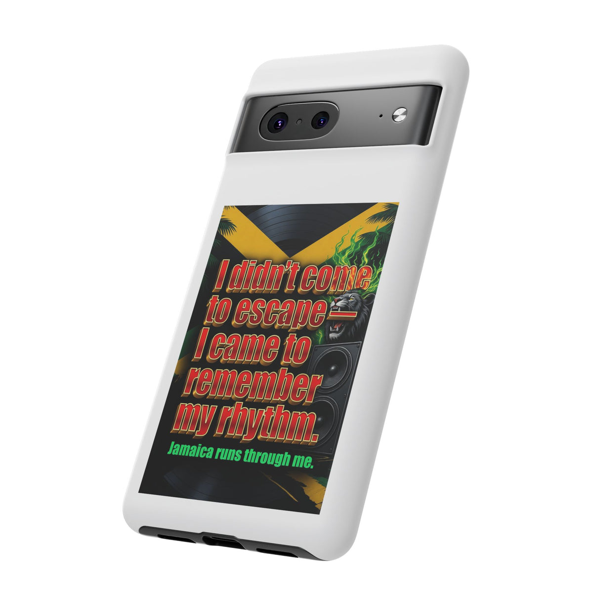 Jamaica Rhythm Phone Case — "I didn't come to escape, I came to remember my rhythm"