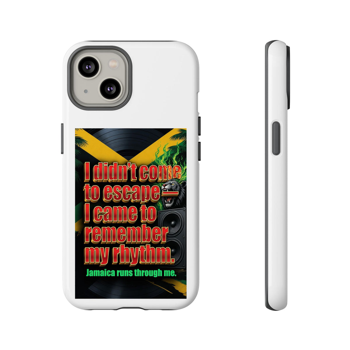 Jamaica Rhythm Phone Case — "I didn't come to escape, I came to remember my rhythm"