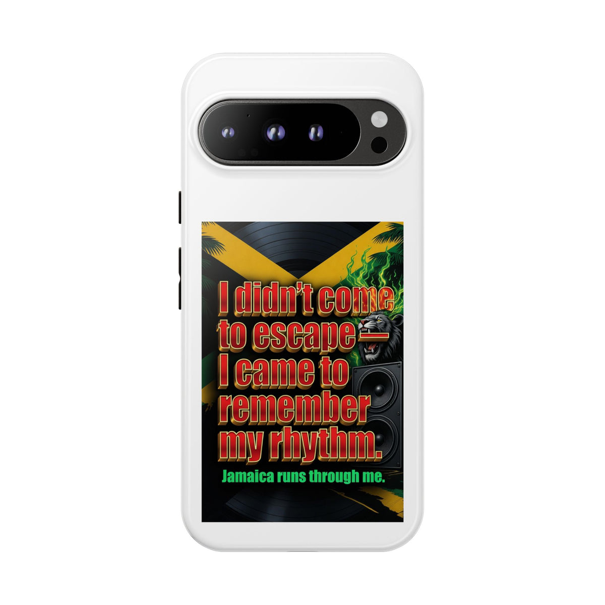 Jamaica Rhythm Phone Case — "I didn't come to escape, I came to remember my rhythm"