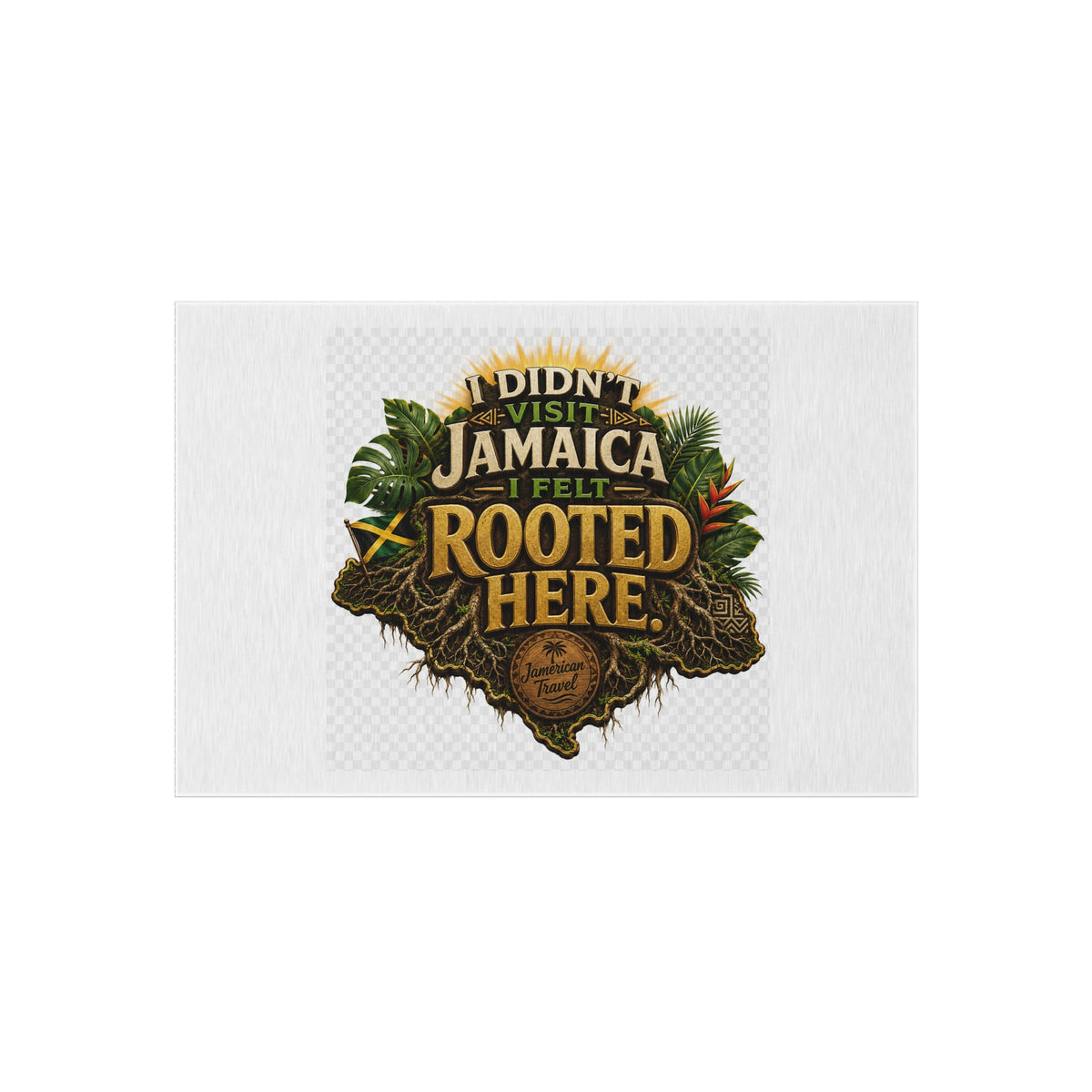 Outdoor Rug — "I Didn’t Visit Jamaica, I Felt Rooted Here" Tropical Welcome Mat