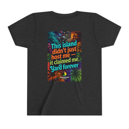 Youth Tee — "Soft Life" Jamaica Vacation Shirt / "This island didn’t just host me — it claimed me. Yard forever" Kids T‑Shirt
