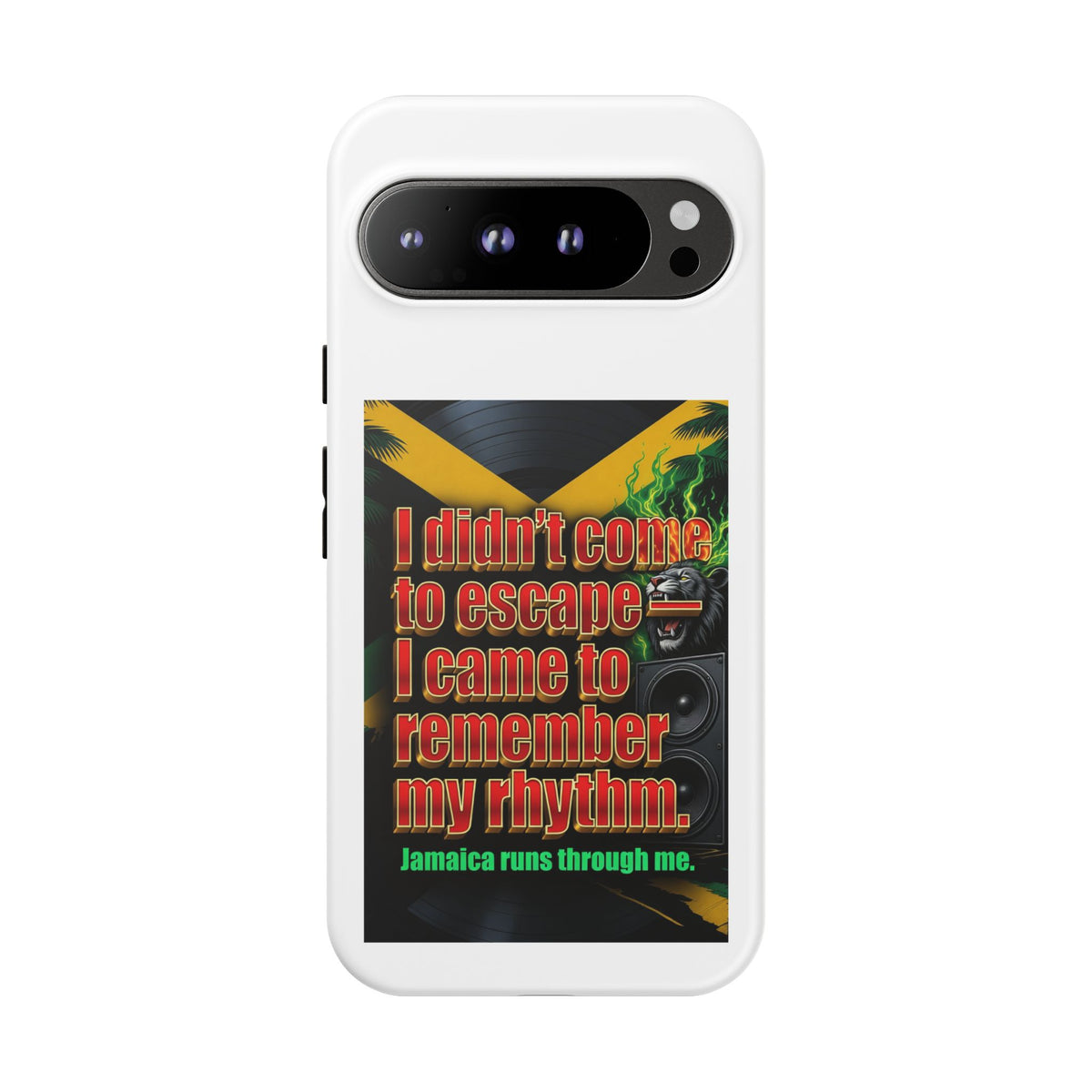 Jamaica Rhythm Phone Case — "I didn't come to escape, I came to remember my rhythm"