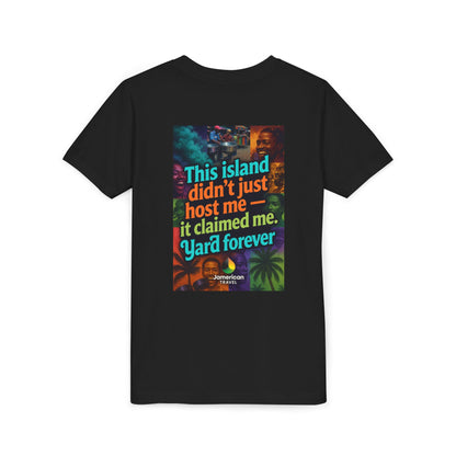 Youth Tee — "Soft Life" Jamaica Vacation Shirt / "This island didn’t just host me — it claimed me. Yard forever" Kids T‑Shirt