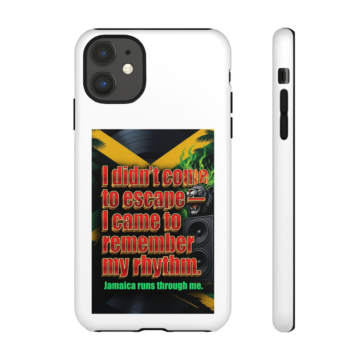 Jamaica Rhythm Phone Case — "I didn't come to escape, I came to remember my rhythm"