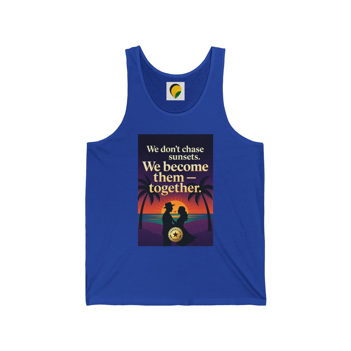 Sunset Couple Tank Top — "We don't chase sunsets. We become them — together." Beach Vacation Romantic Tank
