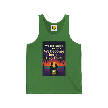Sunset Couple Tank Top — "We don't chase sunsets. We become them — together." Beach Vacation Romantic Tank