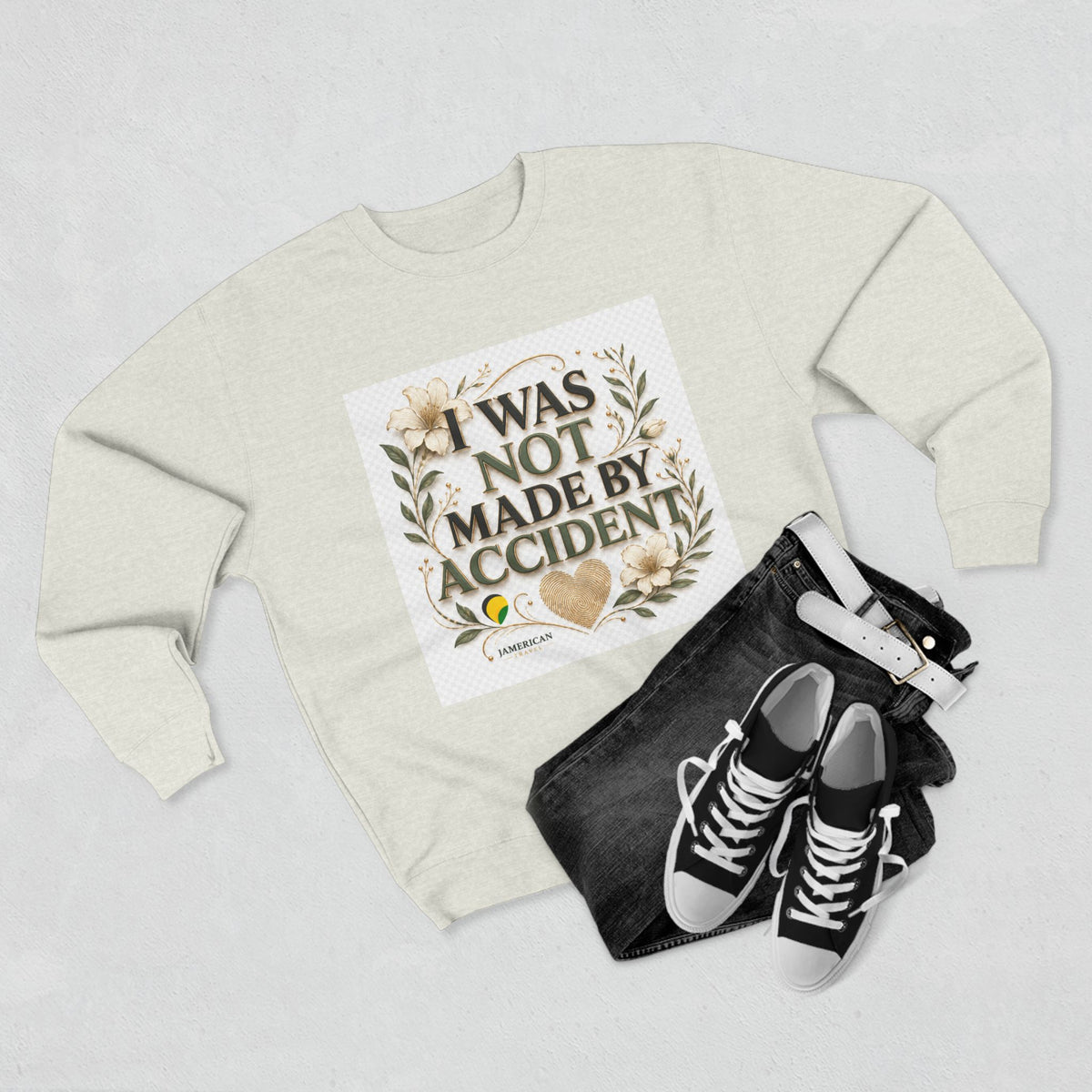 I Was Not Made By Accident Sweatshirt | Christian Scripture Names Crewneck