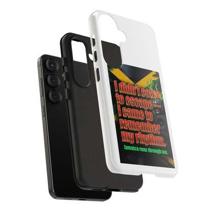 Jamaica Rhythm Phone Case — "I didn't come to escape, I came to remember my rhythm"