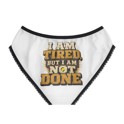 Women's Briefs — Motivational 'I Am Tired But I Am Not Done' / 'Waiting Not Losing' Graphic Panties