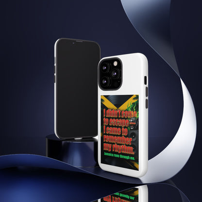 Jamaica Rhythm Phone Case — "I didn't come to escape, I came to remember my rhythm"