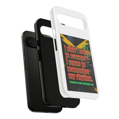 Jamaica Rhythm Phone Case — "I didn't come to escape, I came to remember my rhythm"