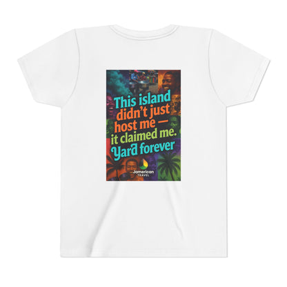 Youth Tee — "Soft Life" Jamaica Vacation Shirt / "This island didn’t just host me — it claimed me. Yard forever" Kids T‑Shirt