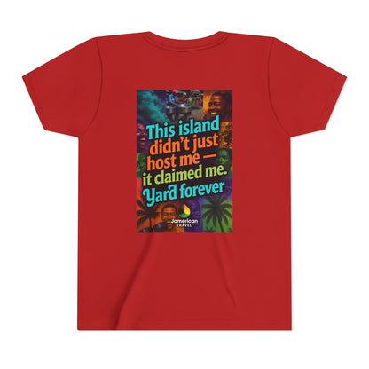 Youth Tee — "Soft Life" Jamaica Vacation Shirt / "This island didn’t just host me — it claimed me. Yard forever" Kids T‑Shirt