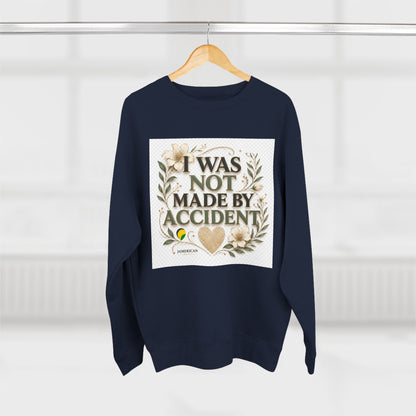 I Was Not Made By Accident Sweatshirt | Christian Scripture Names Crewneck