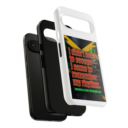 Jamaica Rhythm Phone Case — "I didn't come to escape, I came to remember my rhythm"