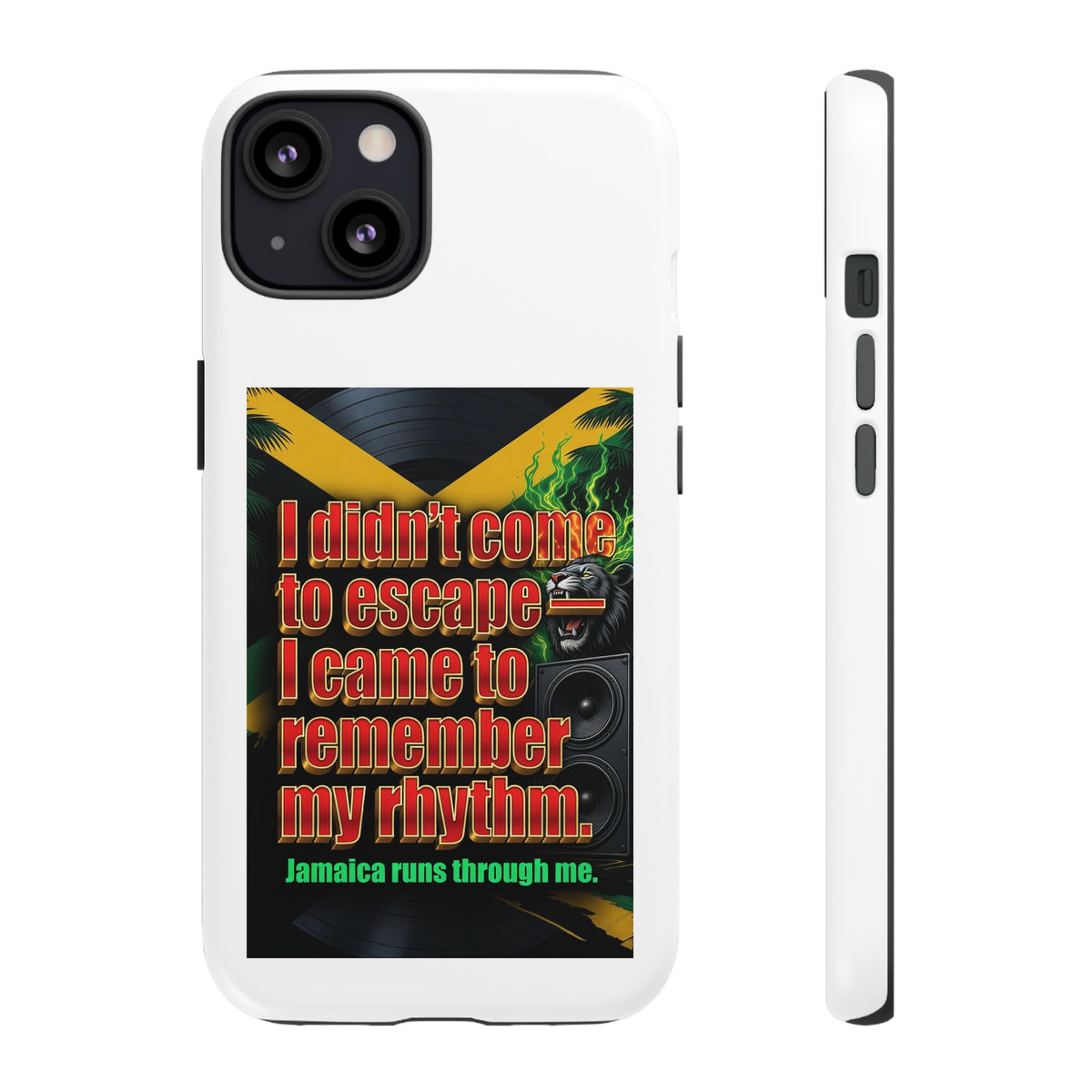 Jamaica Rhythm Phone Case — "I didn't come to escape, I came to remember my rhythm"