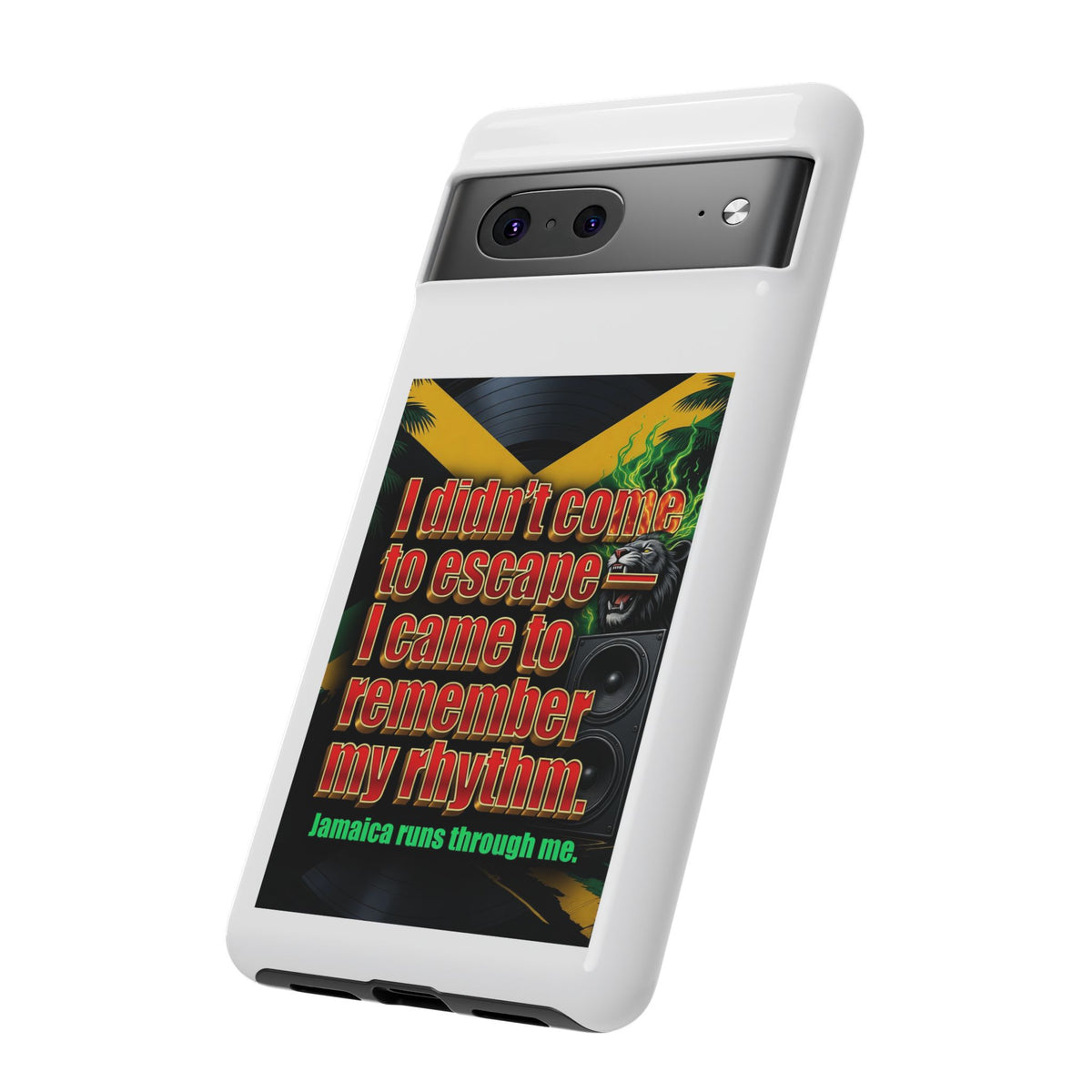 Jamaica Rhythm Phone Case — "I didn't come to escape, I came to remember my rhythm"