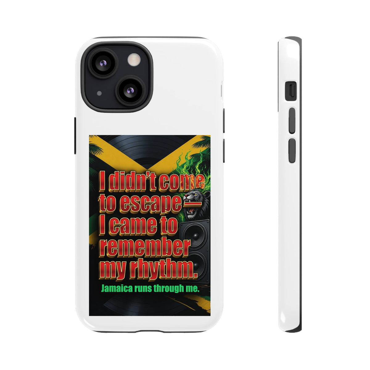 Jamaica Rhythm Phone Case — "I didn't come to escape, I came to remember my rhythm"