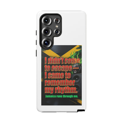 Jamaica Rhythm Phone Case — "I didn't come to escape, I came to remember my rhythm"