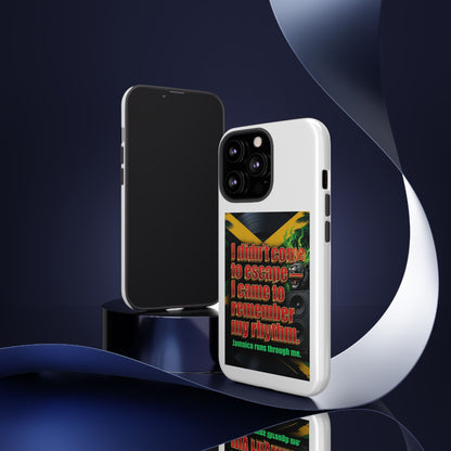 Jamaica Rhythm Phone Case — "I didn't come to escape, I came to remember my rhythm"