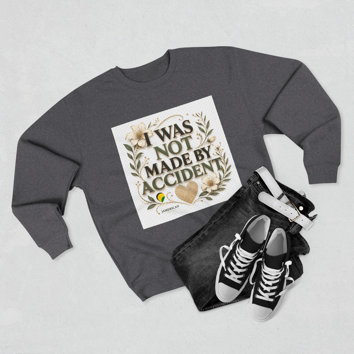 I Was Not Made By Accident Sweatshirt | Christian Scripture Names Crewneck