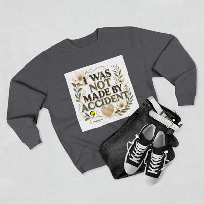 I Was Not Made By Accident Sweatshirt | Christian Scripture Names Crewneck